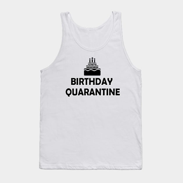 Birthday Quarantine Tank Top by Riau Boyzz